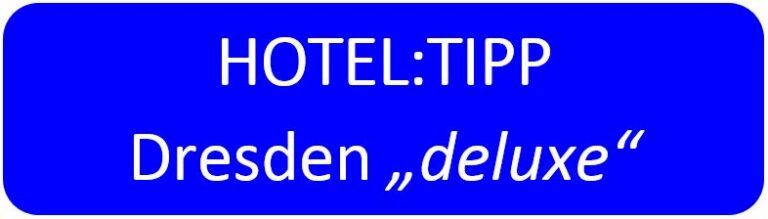 HOTELTIPP DRESDEN