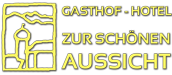 Zur Schönen Aussicht – Gasthof & Hotel